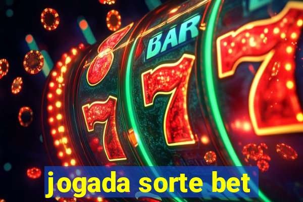 jogada sorte bet